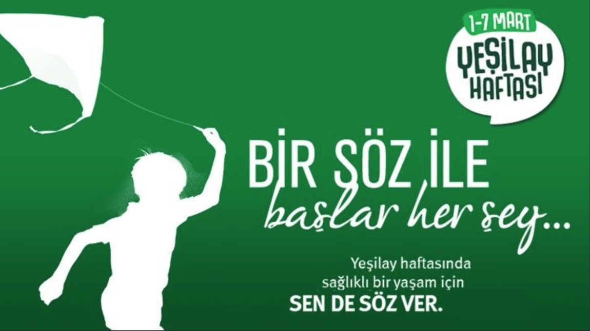 1-7 Mart Yeşilay Haftası Etkinliklerimiz